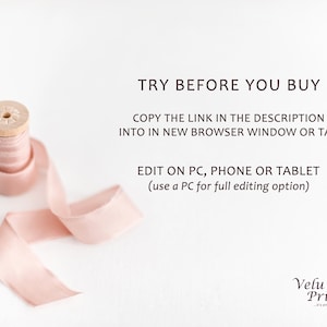 May include: A pink ribbon is wrapped around a wooden spool. The text "TRY BEFORE YOU BUY" is displayed above the ribbon. The text "COPY THE LINK IN THE DESCRIPTION INTO IN NEW BROWSER WINDOW OR TAB" is displayed below the ribbon. The text "EDIT ON PC, PHONE OR TABLET (use a PC for full editing option)" is displayed below the previous text. The text "Velu Print - It's print for you" is displayed at the bottom of the image.