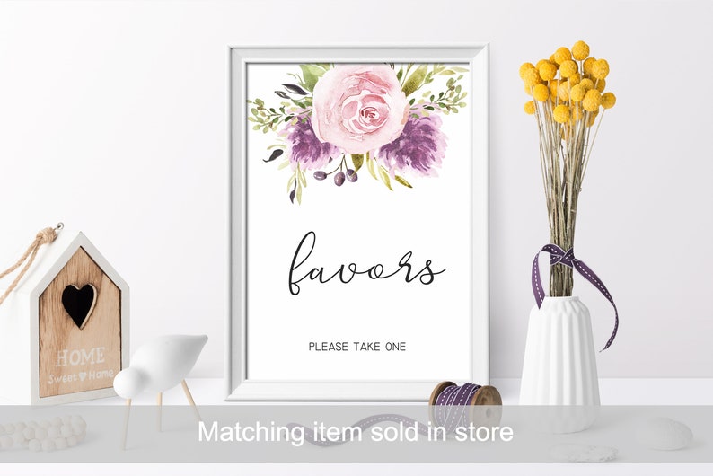 May include: A printable sign with a watercolor floral design in shades of pink and purple. The sign says "favors" and "Please take one".
