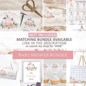 May include: A printable baby shower bundle with a pumpkin theme. The bundle includes invitations, thank you cards, food labels, cupcake toppers, a sign, and games. The design features watercolor pumpkins, pink flowers, and a white background.
