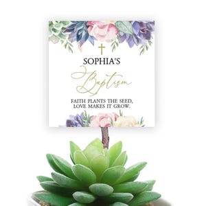 Faith Plants the Seed Love Makes it Grow Baptism Tag | EDITABLE Succulent Floral Thank You | Rose DIY Printable Favor Tags | Download