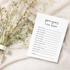 May include: A printable prayer list for a baby with the text "prayers for baby" at the top. The list includes phrases like "I pray you love", "I pray you learn", and "I pray you never forget".