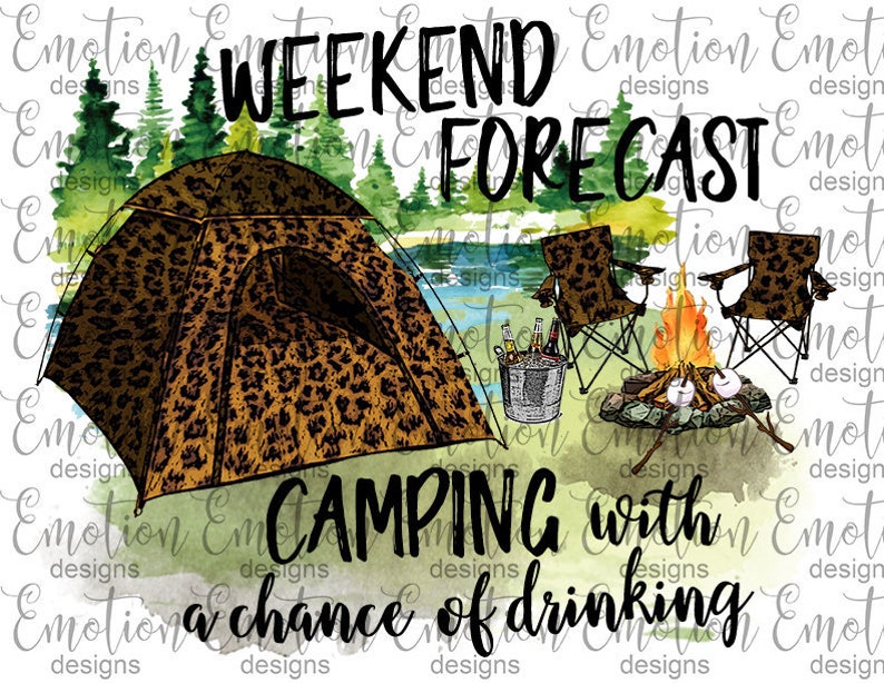 Weekend Camping Sublimation Transfer Heat Press Transfer Etsy