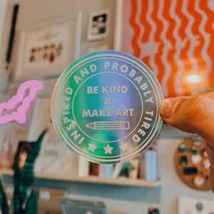 Inspired and Probably Tired Sticker: Laptop Decal | Vinyl Sticker | Gift for Friend | Quote Sticker | Holographic