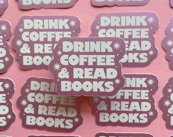 Drink Coffee & Read Books Sticker, Laptop Decal, Waterproof