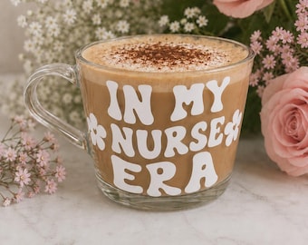 My Nurse Era Mug, Gift for Her, Nurse Present, Present For Her, New Nurse Mug, Nurse Glass Gift, Nurse Grad Gift, Nurse Era Glass Gift