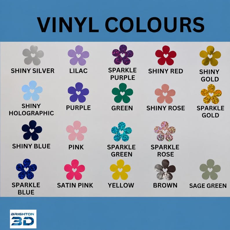 May include: A color chart titled VINYL COLOURS featuring nineteen flower-shaped icons with a small heart cutout in the center. Each icon represents a specific vinyl finish including shiny silver, lilac, sparkle purple, shiny red, shiny gold, shiny holographic, purple, green, shiny rose, sparkle gold, shiny blue, pink, sparkle green, sparkle rose, sparkle blue, satin pink, yellow, brown, and sage green.