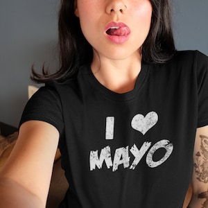 I Love Mayo Funny Mayonnaise Lovers T-Shirt