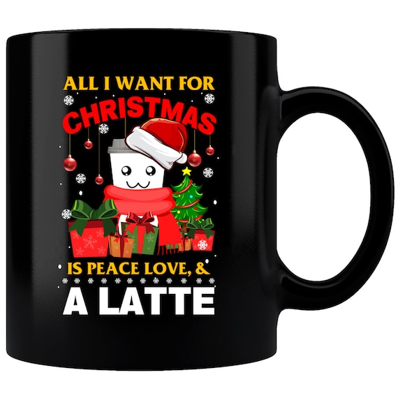 tee All I Want for Christmas is Peace Love A Latte Xmas Unisex Sweatshirt tee All I Want for Christmas is Peace Love A Latte Xmas Unisex Sweatshirt