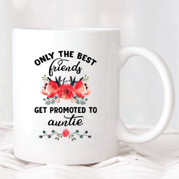 only the best friends get promoted to auntie gifts