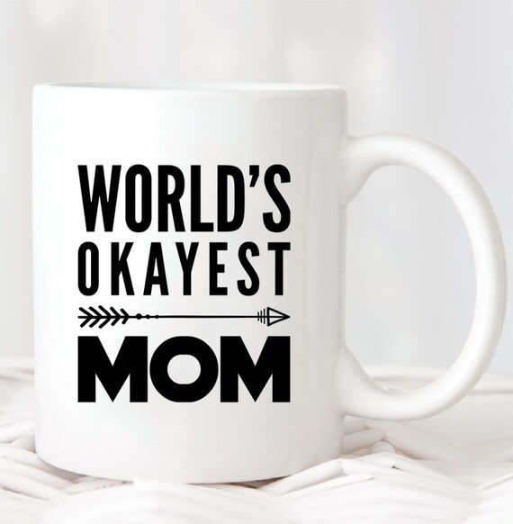 world's okayest mom mug