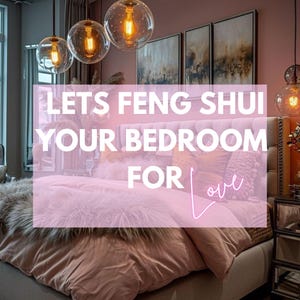 Let 's Feng Shui Ihr Schlafzimmer für Liebe! Feng Shui, Romantik, Ehe, Liebe, Feng Shui Untersuchung