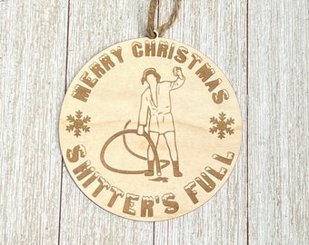 Christmas Vacation/ Shitter’s Full Ornament