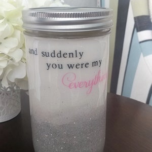 And suddenly you were my everything