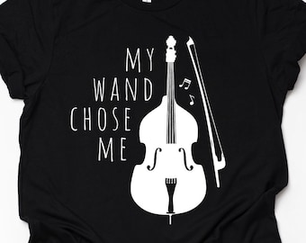 Unisex Funny Double Bass Shirt, My Wand Chose Me Double Bass Musician Shirt, Upright Bass Player Gift Contrabass Cello Adults Kids Girls
