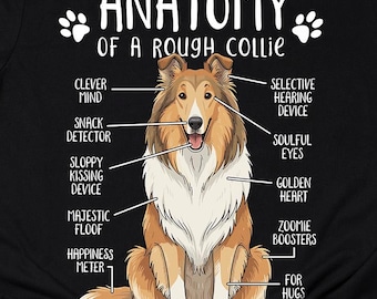 Funny Rough Collie T-Shirt Anatomy of a Rough Collie Shirt Collie Lover Gift Rough Collie Mom Dad Dog Owner Tee Adults Kids Hoodie Sweater