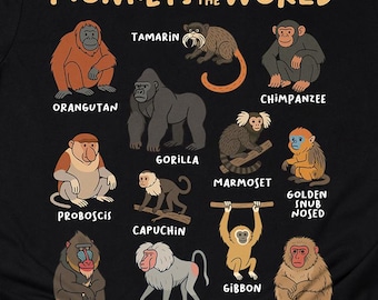 Monkeys of the World T-Shirt Monkey Shirt Educational Animal Species Shirt Monkey Lover Gift Ape Zoo Print Tee Adults Kids Hoodie Sweater