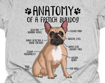Funny French Bulldog T-Shirt Unisex Anatomy Frenchie Shirt Frenchie Lover Owner Gift Funny Print Tee Shirt Adults Kids Hoodie Tank Top