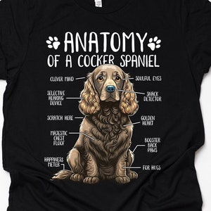 Lustiges Cocker Spaniel T-Shirt Anatomie Cocker Spaniel Shirt Hundebesitzer Geschenk Hundeliebhaber Lustiges Spaniel Print T Shirt Erwachsene Kinder Hoodie Tank Top