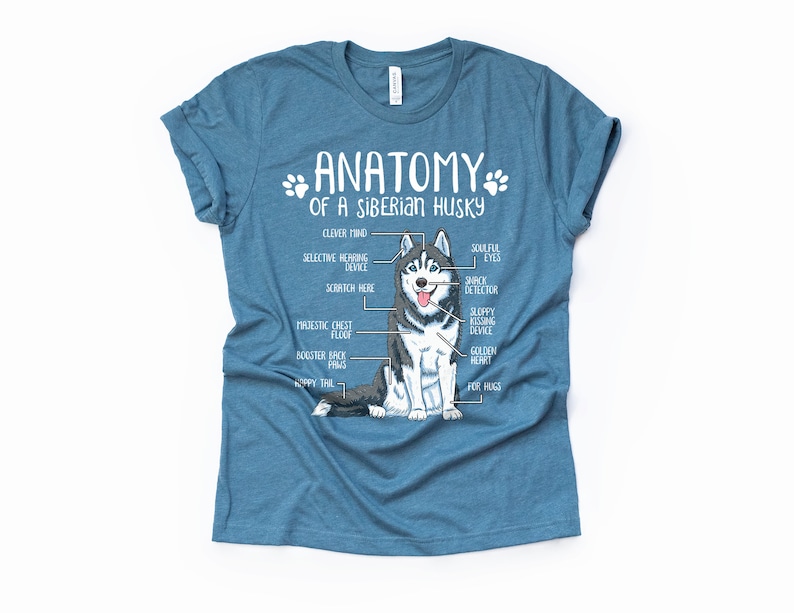 Funny Siberian Husky Gift Unisex Anatomy Siberian Husky T-Shirt Husky Dog Lover Gift Husky Mom Shirt Funny Husky Print Tee Shirt Adults Kids Heather Deep Teal