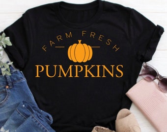 Pumpkin Shirt - Farm Fresh Pumpkin Shirt - Fall Shirt - Pumpkin Fall Tees - Womens Fall Shirt - Fall Tees - Cute Fall Tees for Women