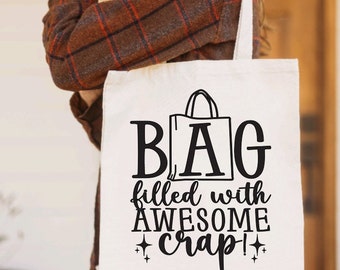 Canvas Tote Bag - Bag Full Of Awesome Crap Shoulder Bag - Canvas Bag - Shopping Bag - Funny Tote Bag - Carry All Bag - Market Bag