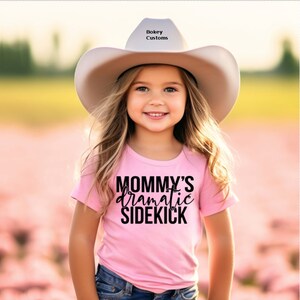 Funny Toddler Tee, Mommy's Dramatic Sidekick Toddler Shirt, Girls Toddler Shirt, Trendy Toddler Tees, Sidekick Baby Shirt, Girls Shirts