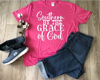 Southern By The Grace Of God Shirt - Women's Shirt - Jesus Shirt - Cowboy Shirt - Christian Shirt - Southern Shirt - Country Shirts