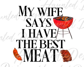 Funny Kitchen My Wife Grilling Humor Clip art Instant Digital Download PNG, Craft, Clip Art DTF