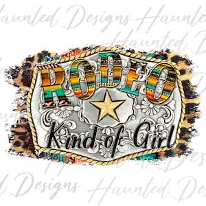 Rodeio Kind of Girl Cowgirl Cheetah Cowboy fivela sublimação design PNG, Artesanato, Clip Art, Download Digital Instantâneo DTF
