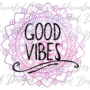 Good Vibes Mandala PNG, Artesanía, Clip Art, Descarga digital DTF