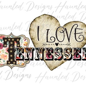 I Love Tennessee Floral Boho Marquee sublimatieontwerp PNG, Craft, Clip Art, Instant Digitale Download DTF