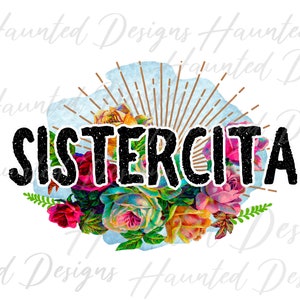 Sistercita Mexican Cinco De Mayo Sublimation Design PNG Clipart Craft, Digital Download DTF