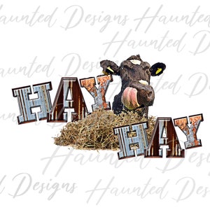 Hay Hay Cow Farm Life PNG, Craft, Clip Art Design Digital Download DTF