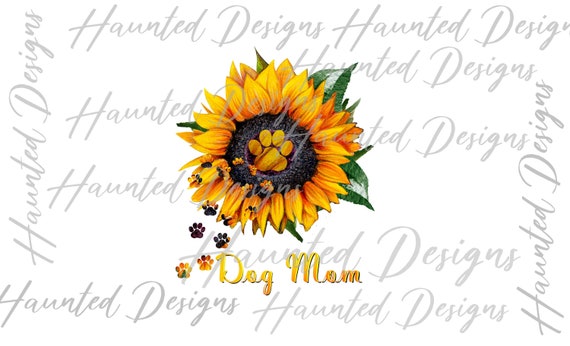 Download Dog Mom Sunflower Paw Print Instant Digital Download Etsy