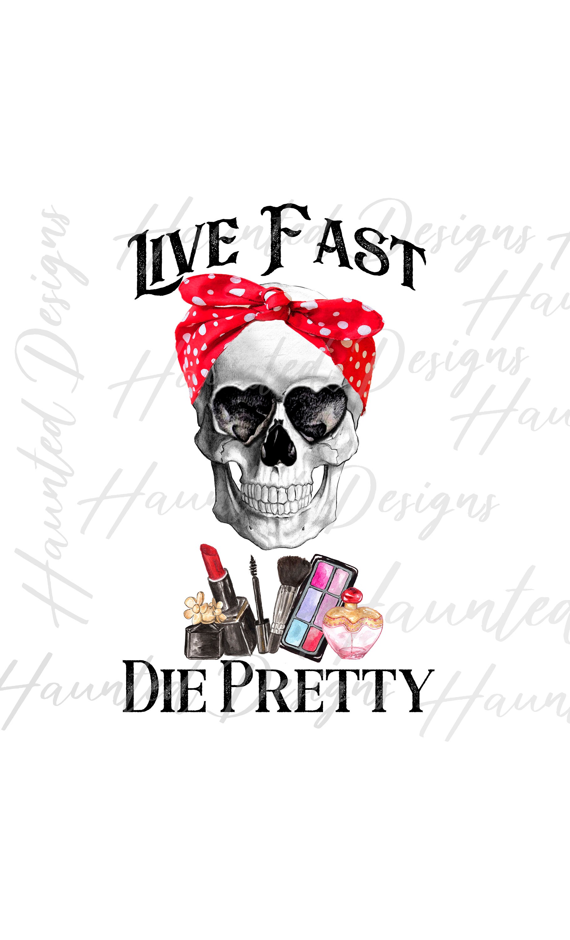 Live Fast Die Pretty Makeup Skull PNG Graphic Clip Art | Etsy