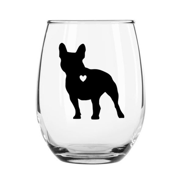 French Bulldog Wine Glass / Frenchie Mom / Dog Mom / Dog Lover Gift