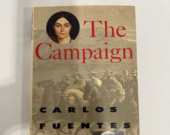 Antique Book The Campaign , by Carlos Fuentes 1991 #A98