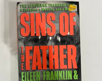 Antique Book Sins of the Father , by Eileen Franklin 1991 #A103