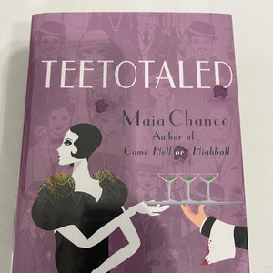 Libro antico Teetotaled, di Maia Chance 2016 #241