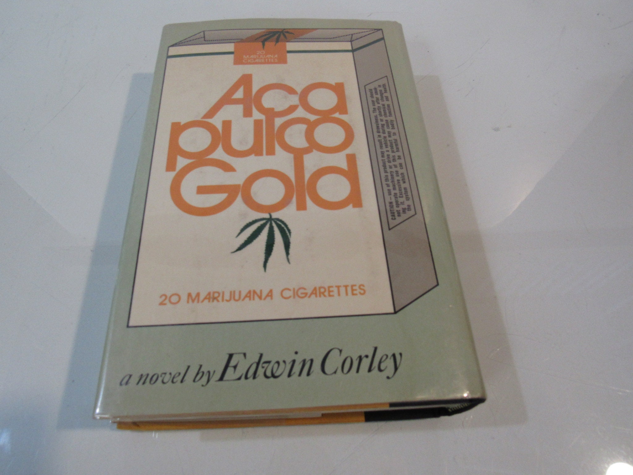 Acapulco Gold SIGNED - Edwin Corley - 1972 Dodd Mead - Hardcover W/ Dust  Jacket [near Fine+]