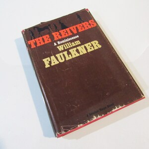 Reivers - First Edition 1962 - William Faulkner - Hardcover w/ Dust Jacket [Good]
