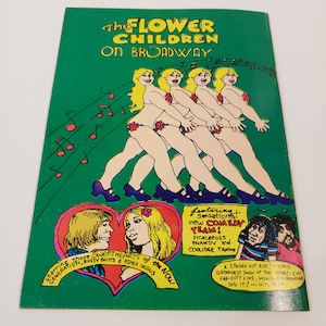 May include: A vintage green poster with the title "The Flower Children on Broadway." The poster features cartoon illustrations of nude figures with flower accents, musical notes, and text promoting a comedy team and show reviews.