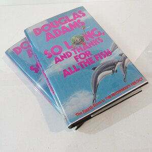 So Long and Thanks For All The Fish - First Edition 1st Printing 1985 - Douglas Adams - Hitchhiker's Guide