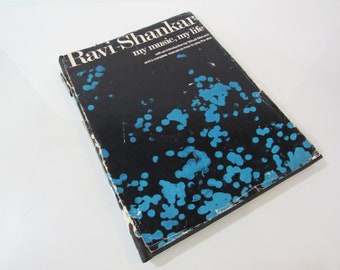 Ravi Shankar My Music My Life - 1972 First Edition 2nd Printing - Hardcover w/ Dust Jacket
