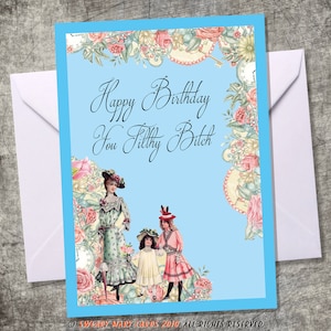 Happy Birthday Filthy Bitch - Rude Gay Birthday Card For Him Or Her - Personalised, Vintage, Gay Birthday Greeting Card - Cheeky, Funny Rude