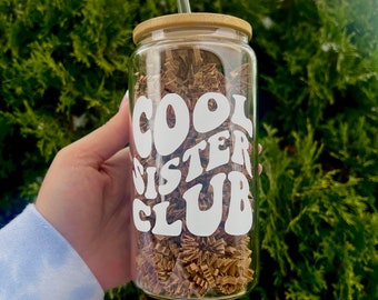 Cool Sister Club Beer Can Glass Sister Life Cup - Cool Sis Club Cup Favorite Sister Cup Sister Gift Sis Cup sister tumbler sister birthday
