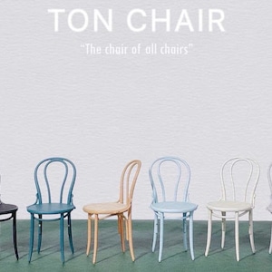 May include: Six Ton chairs in different colors: black, teal, natural wood, light blue, white, and gray. The chairs are all the same style with a curved back and a round seat. The text "TON CHAIR" and "The chair of all chairs" is above the chairs.
