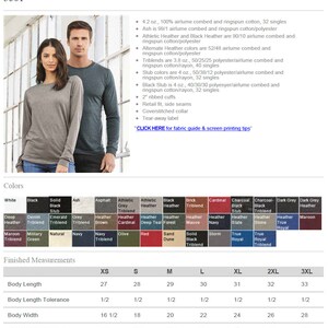 May include: A unisex long-sleeve jersey tee shirt in a variety of colors. The shirt is made of 4.2 oz., 100% airlume combed and ringspun cotton, 32 singles. The shirt has a retail fit, side seams, coverstitched collar, and a tear-away label. The shirt is available in sizes XS-3XL.  "CLICK HERE for fabric guide & screen printing tips"
