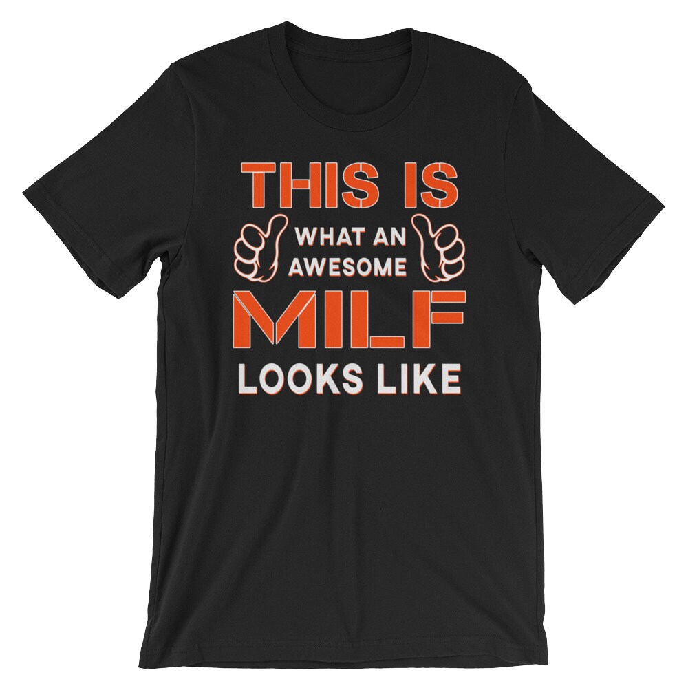 Funny This is What an Awesome MILF Looks Like Adult Humor Short-Sleeve Unisex T-Shirt