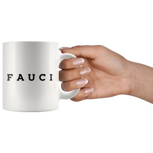 Dr Fauci Mug Doctor Fauci Coffee Mug